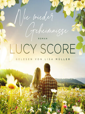 cover image of Nie wieder Geheimnisse--Liebesroman Hörbuch